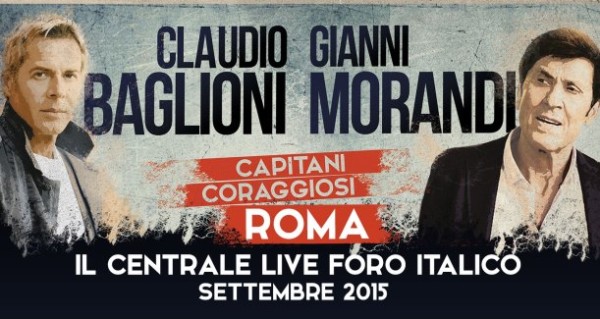 Baglioni e Morandi in "Capitani coraggiosi": 10 concerti al Foro Italico